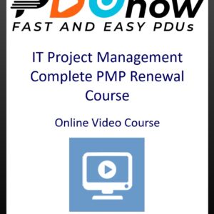 IT Project Management Complete PMP Renewal Course
