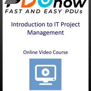 Introduction to IT Project Management - Video Course